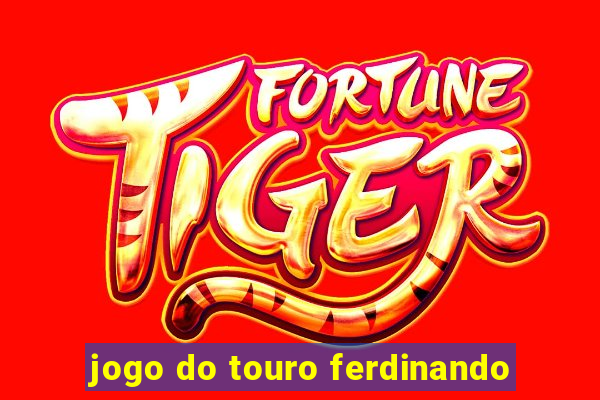 jogo do touro ferdinando